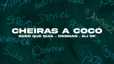 Scro Que Cuia - Cheiras a Cocó (feat. DJ Of x Ossman)